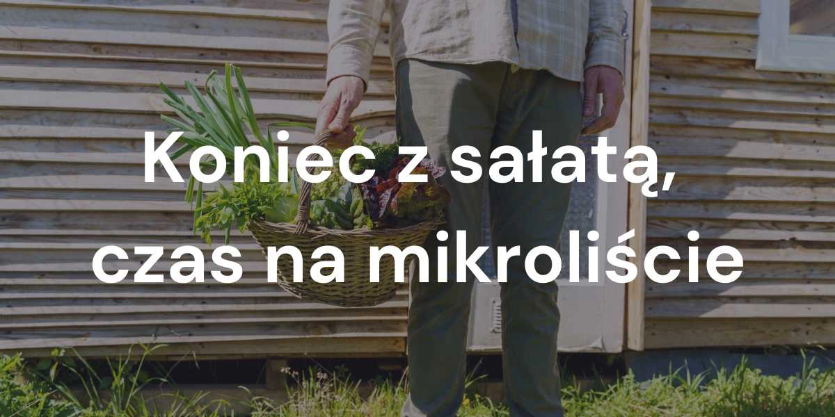 Czy mikroliście są zdrowsze niż sałata? Porównanie wartości odżywczych nasion, kiełków i mikroliści oraz czynniki, które na nie wpływają.